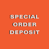 Special Order Deposit